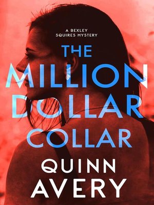 cover image of The Million Dollar Collar (A Bexley Squires Mystery)
